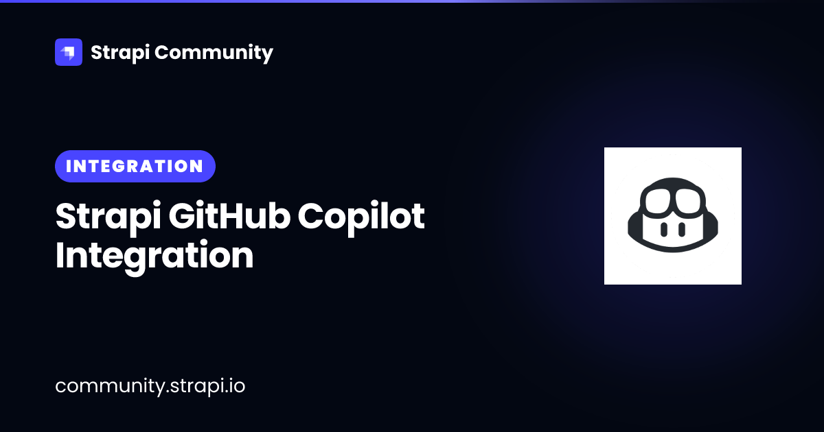 Strapi GitHub Copilot Integration | Strapi Community