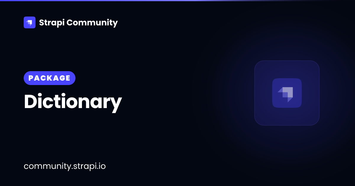 Dictionary | Strapi Community