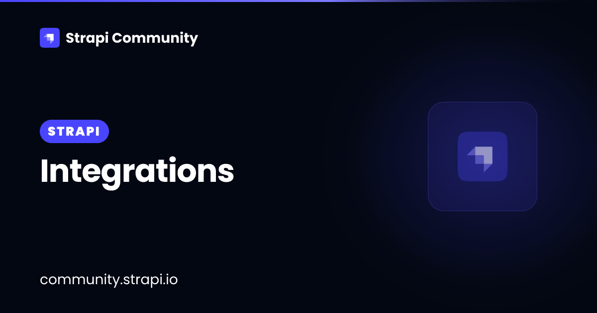 Integrations | Strapi Community
